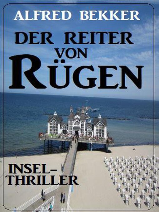Title details for Der Reiter von Rügen by Alfred Bekker - Available